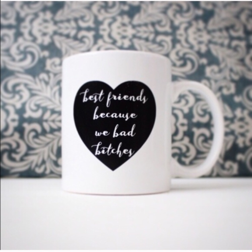 Best friends bc we bad bitches coffee cup mug new